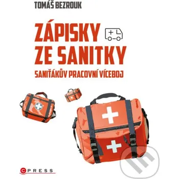 Kniha Zápisky ze sanitky - Tomáš Bezrouk CPRESS