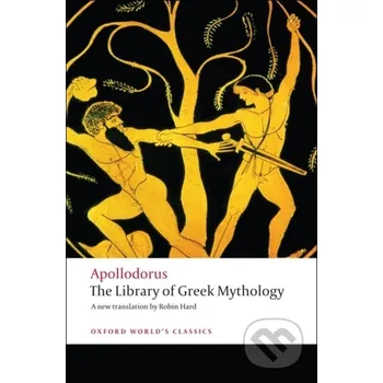 Cizojazyčná kniha The Library of Greek Mythology - Apollodorus Oxford University Press