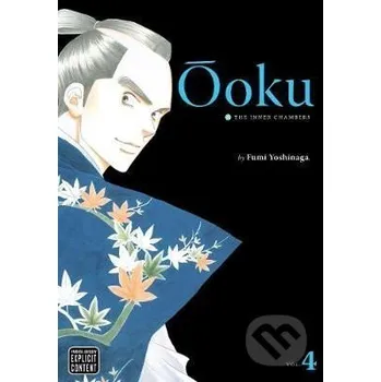 Ooku: The Inner Chambers 4 - Fumi Yoshinaga Viz Media