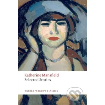 Selected Stories - Katherine Mansfield Oxford University Press