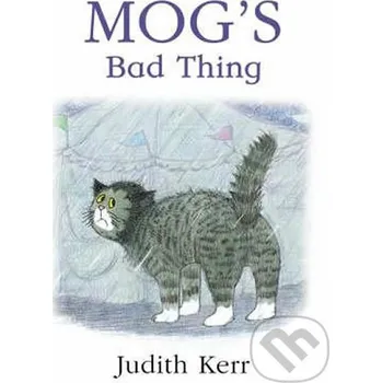 Cizí jazyk Mog´s Bad Thing - Judith Kerr HarperCollins