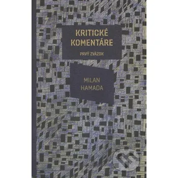 Kritické komentáre - Milan Hamada Koloman Kertész Bagala