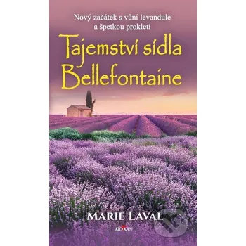 Kniha Tajemství sídla Bellefontaine - Maie Laval Alpress