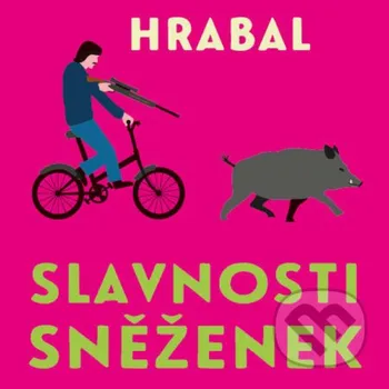 Slavnosti sněženek - Bohumil Hrabal Tympanum