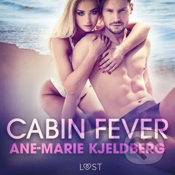 Cabin Fever - An Erotic Series (EN) - Ane-Marie Kjeldberg Klahn Saga Egmont