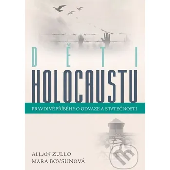 Kniha Děti holocaustu - Allan Zullo, Mara Bovsun Grada
