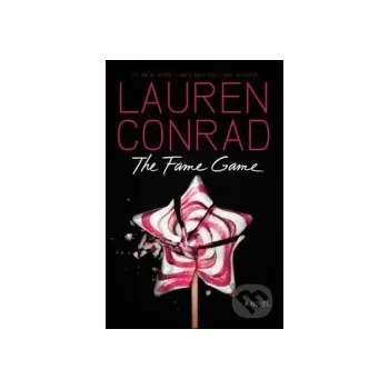 The Fame Game - Lauren Conrad HarperCollins