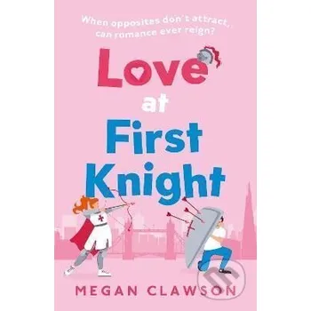 Beletrie pro dospělé Love at First Knight - Megan Clawson HarperCollins Publishers