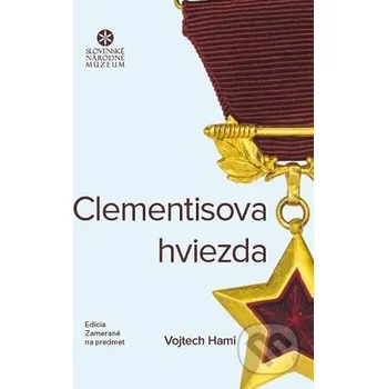 Clementisova hviezda - Vojtech Hami Slovenské národné múzeum