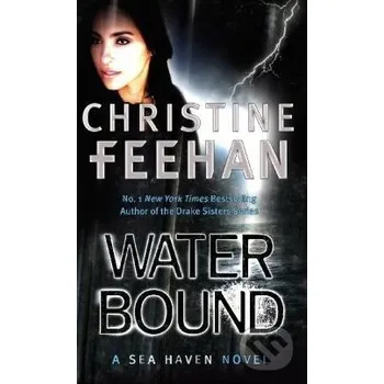 Water Bound - Christine Feehan Piatkus