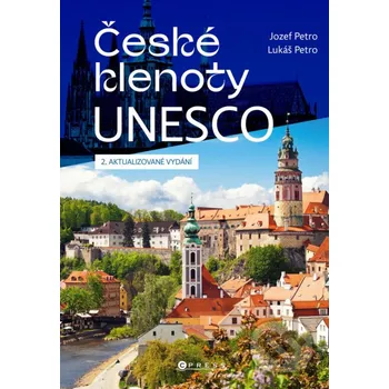 Kniha České klenoty UNESCO - Lukáš Petro, Jozef Petro CPRESS