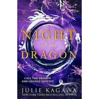 Night Of The Dragon - Julie Kagawa HarperCollins Publishers