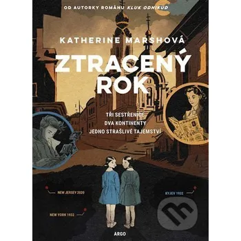 Kniha Ztracený rok - Katherine Marsh Argo