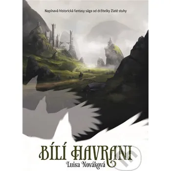 Kniha Bílí havrani - Luisa Nováková Argo