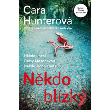 Kniha Někdo blízký - Cara Hunter Host