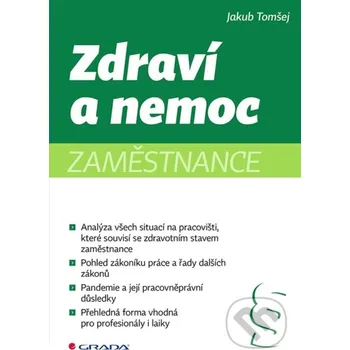 Zdraví a nemoc zaměstnance - Jakub Tomšej Grada