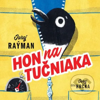 Hon na tučniaka - Juraj Raýman Wisteria Books, Slovart