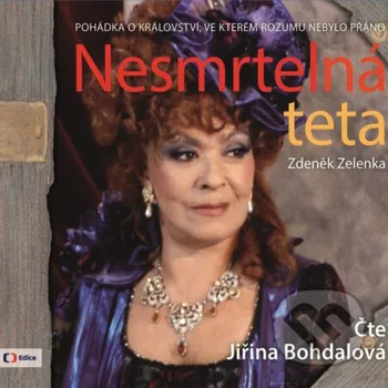 Nesmrtelná teta - Zdeněk Zelenka Edice ČT
