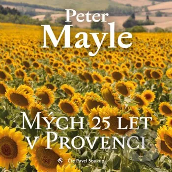 Mých 25 let v Provenci - Peter Mayle Tympanum