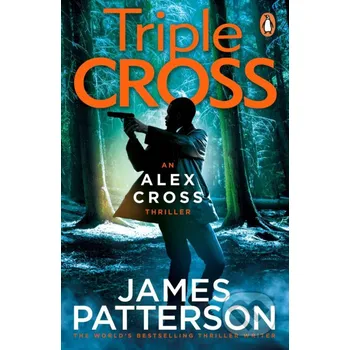 Beletrie pro dospělé Triple Cross: (Alex Cross 30) - James Patterson Penguin Books