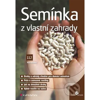 Kniha Semínka z vlastní zahrady - Petr Dostálek Grada