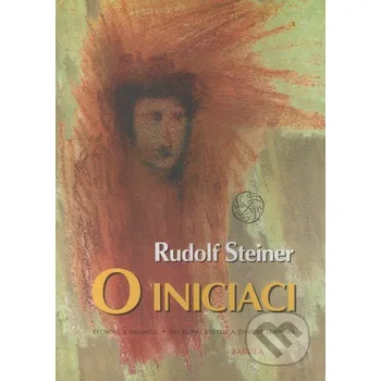 O iniciaci - Rudolf Steiner Fabula
