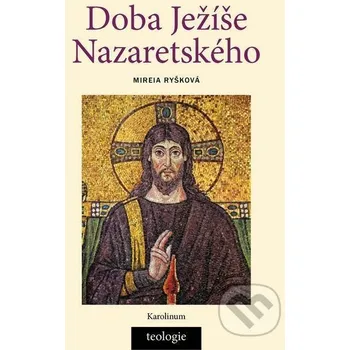 Kniha Doba Ježíše Nazaretského - Mireia Ryšková Karolinum