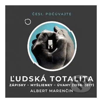 Ľudská totalita - Albert Marenčin Větrné mlýny