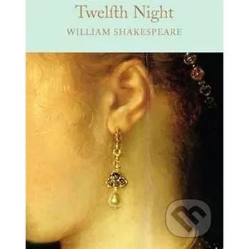 Beletrie pro dospělé Twelfth Night - William Shakespeare Pan Macmillan