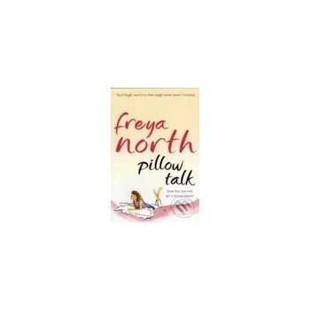 Pillow Talk - Freya North HarperCollins