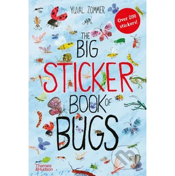 Cizojazyčná kniha The Big Sticker Book of Bugs - Yuval Zommer Thames & Hudson
