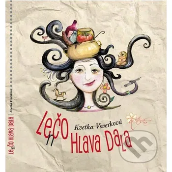 Len čo hlava dala - Kvetka Veverková Qwetinka