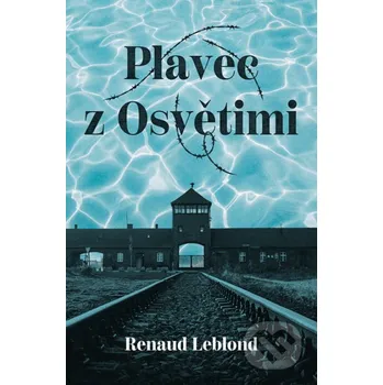 Kniha Plavec z Osvětimi - Renaud Leblond Kontrast