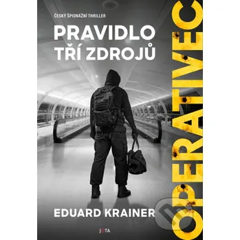 Kniha Operativec - Pravidlo tří zdrojů - Eduard Krainer Jota