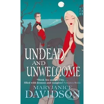 Undead and Unwelcome - MaryJanice Davidson Piatkus