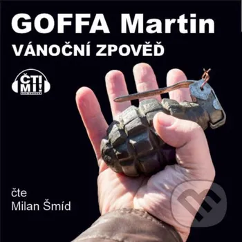 Vánoční zpověď - Martin Goffa Čti mi!