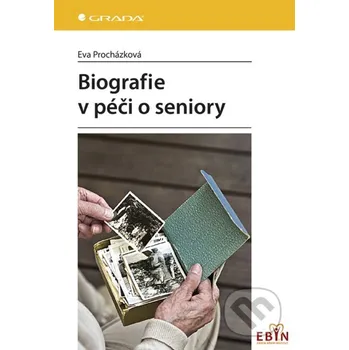 Biografie v péči o seniory - Eva Procházková Grada