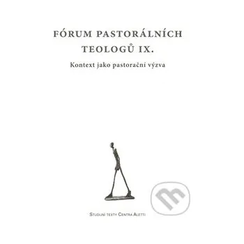 Fórum pastorálních teologů IX. - Refugium Velehrad-Roma Refugium Velehrad-Roma
