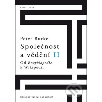 Společnost a vědění II - Peter Burke Karolinum