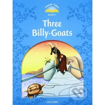 Cizojazyčná kniha Classic Tales new 1: Three Billy Goats Gruff + Audio CD Pack - Oxford University Press Oxford University Press