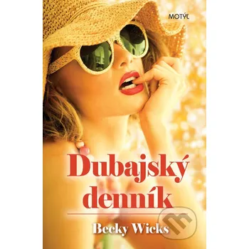 Dubajský denník - Becky Wicks Motýľ
