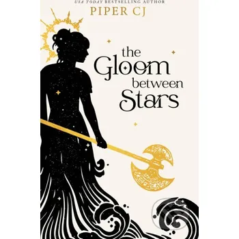 The Gloom Between Stars - Piper CJ Bloom Books