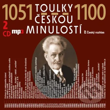 Toulky českou minulostí 1051-1100 - Josef Veselý Radioservis