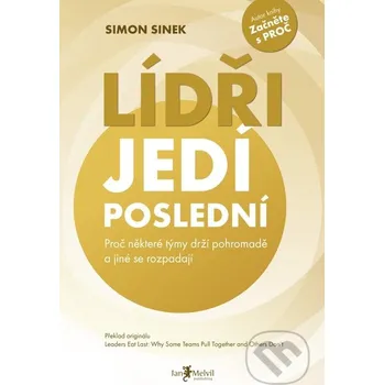 Kniha Lídři jedí poslední - Simon Sinek Jan Melvil publishing