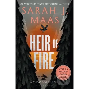 Heir of Fire - Sarah J. Maas Bloomsbury