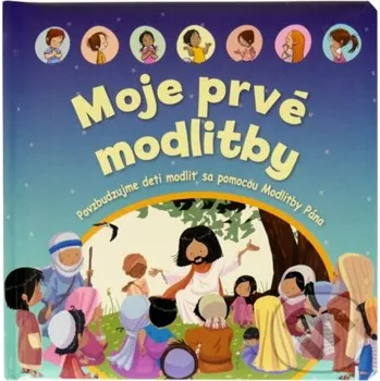 Moje prvé modlitby - Gustavo Mazali, Jacob Vium-Olesen Slovenská biblická spoločnosť