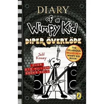 Diary of a Wimpy Kid: Diper Overlode - Jeff Kinney Puffin Books