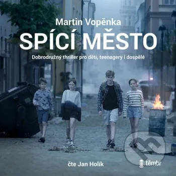 Spící město - Martin Vopěnka Témbr
