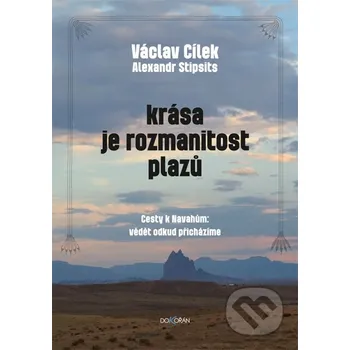 Kniha Krása je rozmanitost plazů - Václav Cílek, Alexandr Stipsits Dokořán