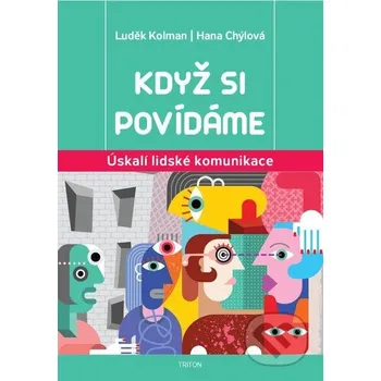 Kniha Když si povídáme - Luděk Kolman, Hana Chýlová Triton